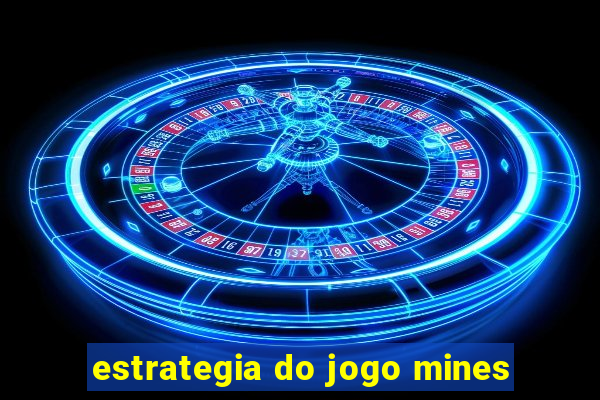 estrategia do jogo mines